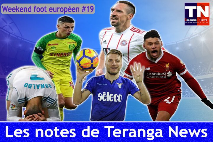 Week-end foot européen #19 : Les notes de Teranganews