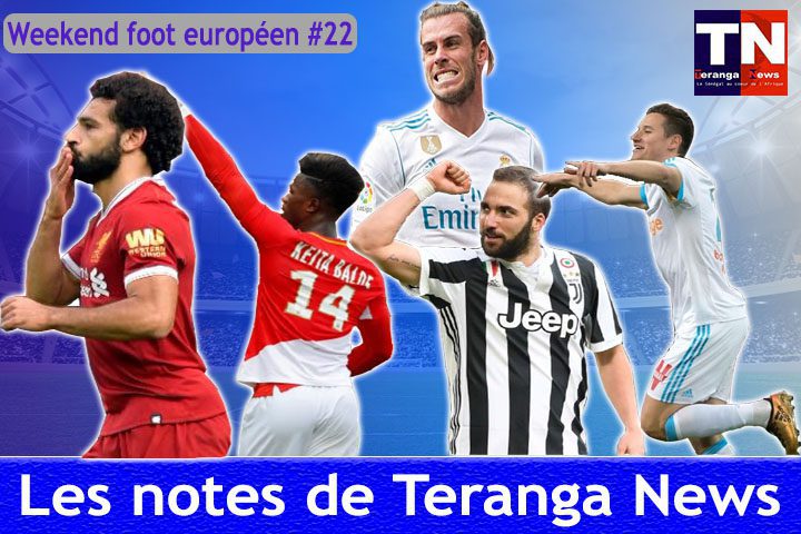 Week-end foot européen #22 : Les notes de Teranganews