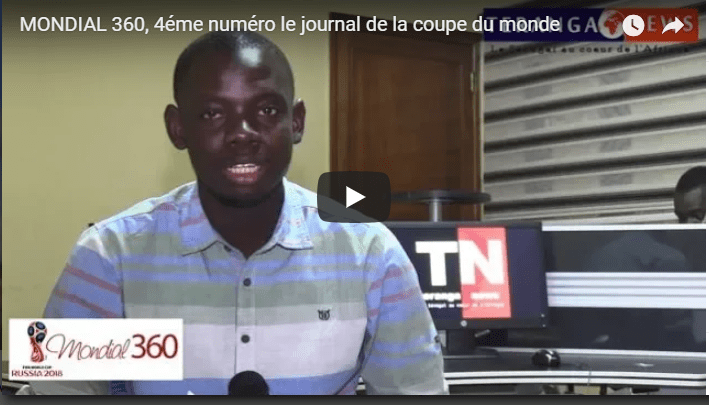 VIDEO : 4ème numéro MONDIAL 360, le Journal de la Coupe du Monde Russie 2018