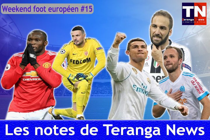 Week-end foot européen #15 : Les notes de Teranganews