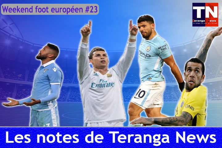 Week-end foot européen #23 : Les notes de Teranganews