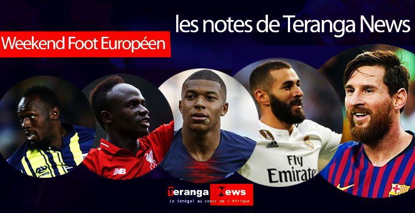 Spécial week-end Foot : Les notes de Teranga News #49 avec Messi, Sadio Mané, Mbappé et Usain Bolt