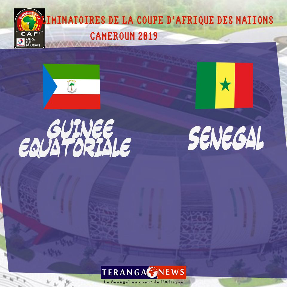 Éliminatoires CAN2019: Direct Guinée Equatoriale VS Sénégal